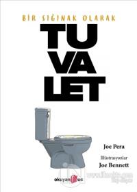 Bir Sığınak Olarak Tuvalet Joe Pera