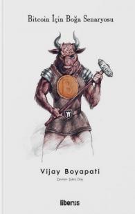 Bitcoin İçin Boğa Senaryosu (Ciltli) Vijay Boyapati