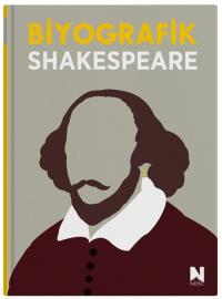Biyografik Shakespeare - Grafiklerle İz Bırakan Hayatlar (Ciltli)