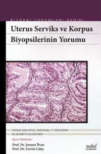 Biyopsilerin Yorumu: Uterus Serviks ve Korpus