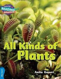 Blue Band- All Kinds of Plants Reading Adventures Anita Ganeri