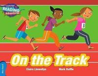 Blue Band- On the Track Reading Adventures Claire Llewellyn