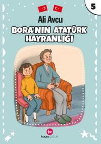 Bora'nın Atatürk Hayranlığı Ali Avcu