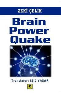 Brain Power Quake Zeki Çelik