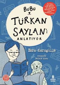 Bubu - Türkan Saylan'ı Anlatıyor Esra Karagülle