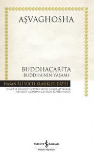Buddhaçarita: Buddha'nın Yaşamı - Hasan Ali Yücel Klasikler (Ciltli) A