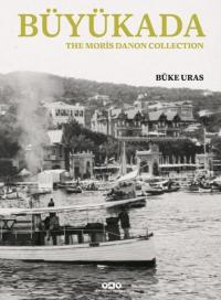 Büyükada - The Moris Danon Collection