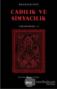 Cadılık ve Simyacılık - Cadı Kitaplığı 4