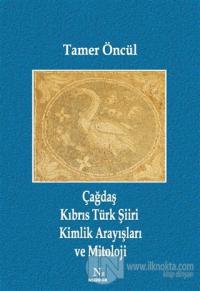 Çağdaş Kıbrıs Türk Şiiri Kimlik Arayışları ve Mitoloji