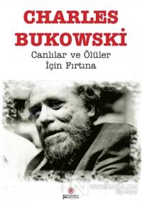 Canlılar ve Ölüler İçin Fırtına %10 indirimli Charles Bukowski