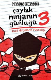 Çaylak Ninjanın Günlüğü 3 - Kızıl Ninjaların Yükselişi Marcus Emerson
