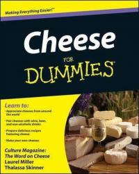 Cheese For Dummies Laurel Miller