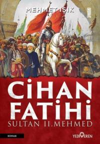Cihan Fatihi Sultan 2. Mehmed