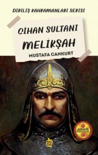 Cihan Sultanı Melikşah - Diriliş Kahramanları Serisi