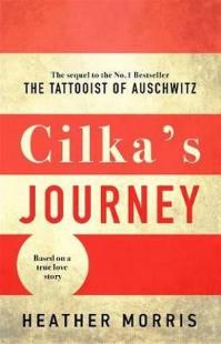 Cilka's Journey: The sequel to The Tattooist of Auschwitz (Ciltli) Hea