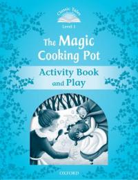 Classic Tales Second Edition: Level 1: The Magic Cooking Pot Activity 