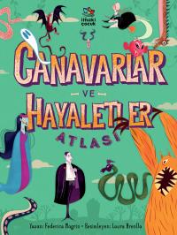 Canavarlar ve Hayaletler Atlası Federica Magrin