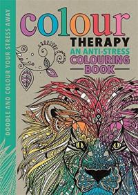 Colour Therapy (Creative Colouring for Grown-Ups) Cindy Wilde
