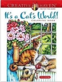 Creative Haven It's a Cat's World! Coloring Book Kolektif