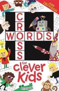 Crosswords for Clever Kids (Buster Brain Games) Gareth Moore