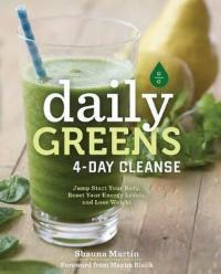 Daily Greens 4 - Day Cleanse: Jump Start Your Health Reset Your Energy and Look and Feel Better than (Ciltli)