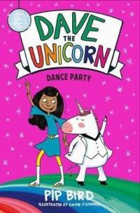 Dave the Unicorn: Dance Party : 3 Pip Bird