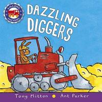 Dazzling Diggers (Amazing Machines) (Ciltli) Tony Mitton