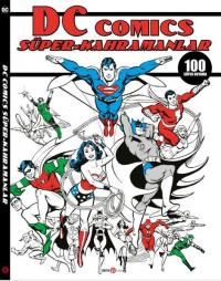 DC Comics - Süper Kahramanlar 100 Süper Boyama