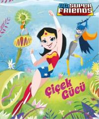 DC Süper Friends - Çiçek Gücü Courtney Carbone