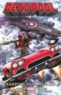Deadpool Volume 4: Deadpool vs. S.H.I.E.L.D.