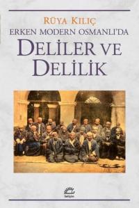 Deliler ve Delilik - Erken Modern Osmanlı'da