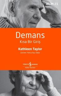 Demans - Kısa Bir Giriş Kathleen Taylor