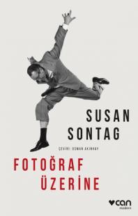 Fotoğraf Üzerine Susan Sontag