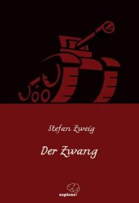 Der Zwang Stefan Zweig