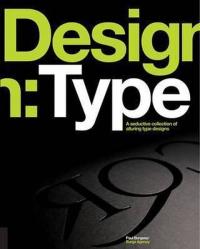 Design: Type: A Seductive Collection of Alluring Type Designs  Paul Bu