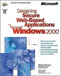 Designing Secure Web - Based Applications for Microsoft Windows 2000 M