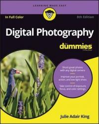 Digital Photography For Dummies 8th Edition Julie Adair King