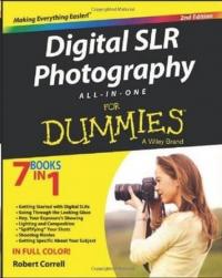 Digital SLR Photography All-in - One For Dummies, 2nd Edition Consumer