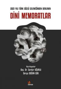 Dini Memoratlar - 2021 Yılı Türk Sözlü Geleneğinden Derlenen