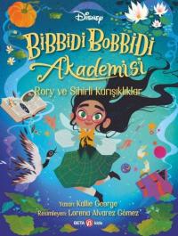 Disney Bibbidi Bobbidi Akademisi - Rory ve Sihirli Karışıklıklar