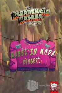 Dısney Esrarengiz Kasaba Kısa Kısa - Mabel'in Moda Rehberi Alex Hirsch