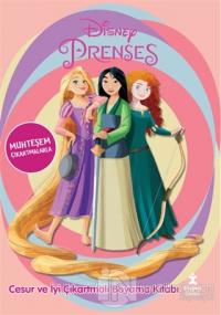 Disney Prenses - Cesur ve İyi Çıkartmalı Boyama Kitabı