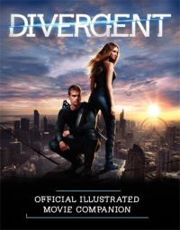 Divergent Official Illustrated Movie Companion Kate Egan