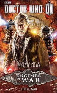 Doctor Who: Engines of War George Mann