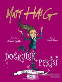 Doğruluk Perisi Okula Gidiyor Matt Haig