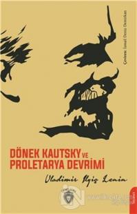 Dönek Kautsky ve Proletarya Devrimi V. İ. Lenin