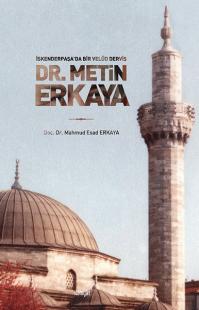 Dr. Metin Erkaya - İskenderpaşa'da Bir Velud Derviş
