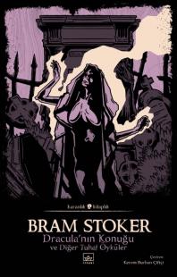 Dracula’nın Konuğu ve Diğer Tuhaf Öyküler Bram Stoker