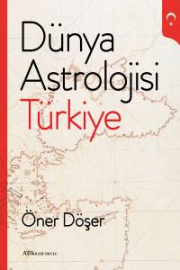 Dünya Astrolojisi - Türkiye Öner Döşer