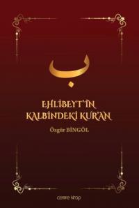 Ehlibeyt'in Kalbindeki Kur'an (Ciltli)